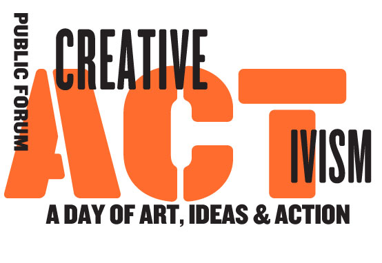 Creative Activism: A Day of Art, Ideas, and Action