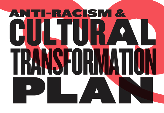 Anti-Racism & Cultural Transformation Plan