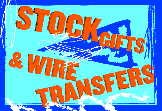 Stock Gifts & Wire Transfers