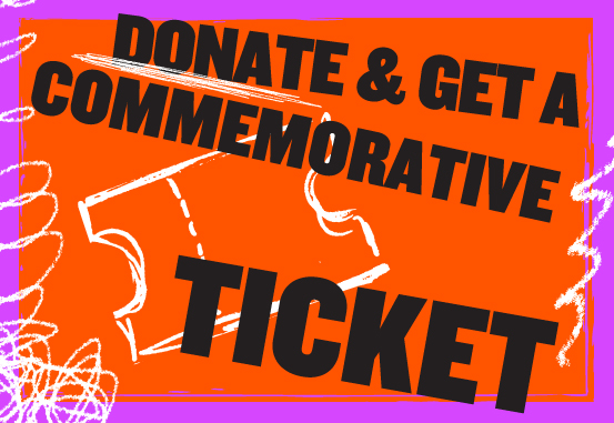 Donate & Get a Commemorative Ticket